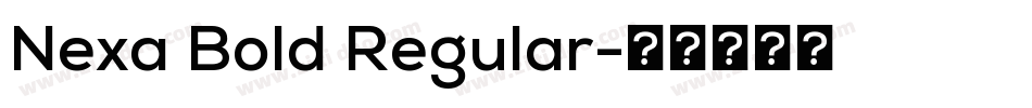 Nexa Bold Regular字体转换